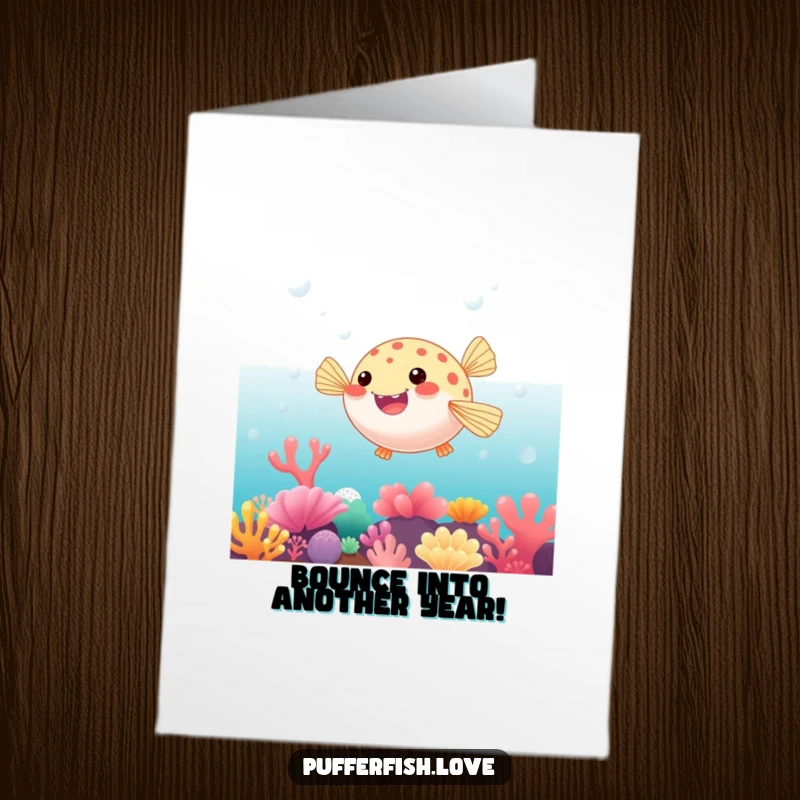 Funny Free Printable Birthday Card with a pufferfish playfully bouncing on a vibrant coral reef, celebrating a fun birthday.
