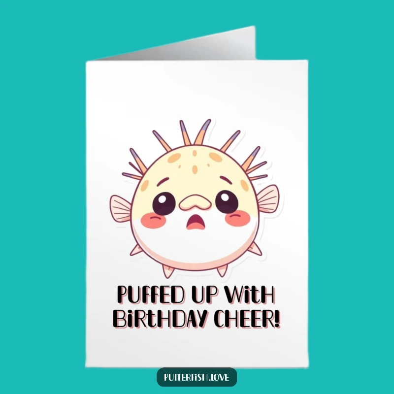 Free Printable Birthday Card: Surprised Pufferfish - Funny Downloadable Gift!